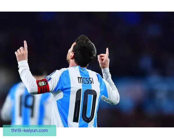 梅西生涯最后一舞：当前赛季表现稳健，状态持续提升影响力